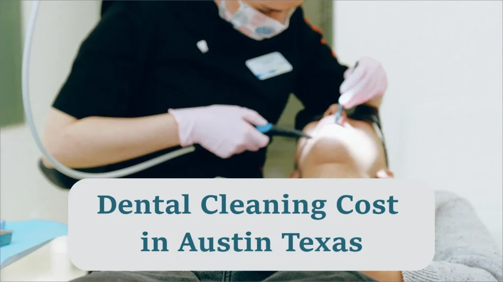 Dental-Cleaning-cost-in-Austin-Texas