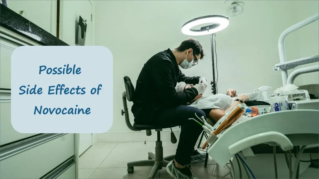 Possible-Side-Effects-of-Novocaine-Featured Image