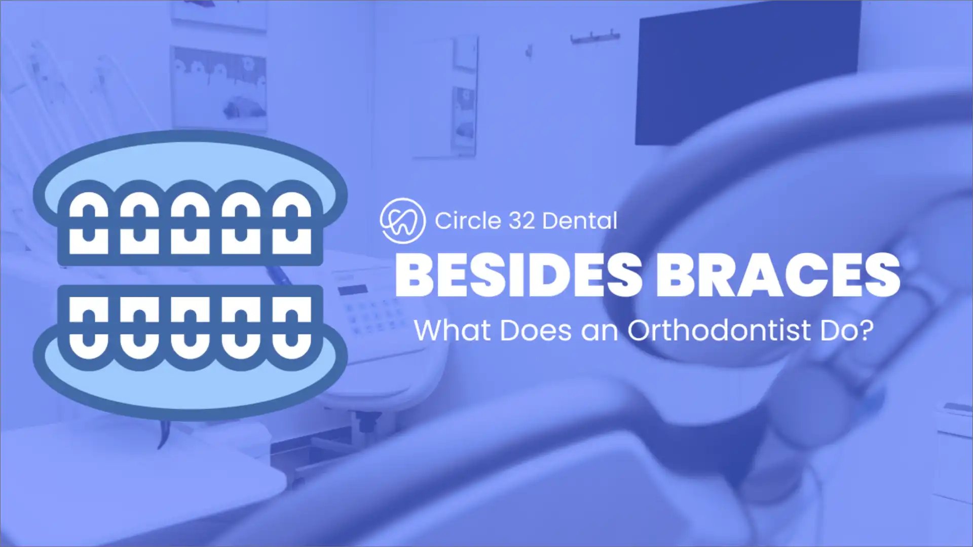 What Does an Orthodontist Do Besides Braces?